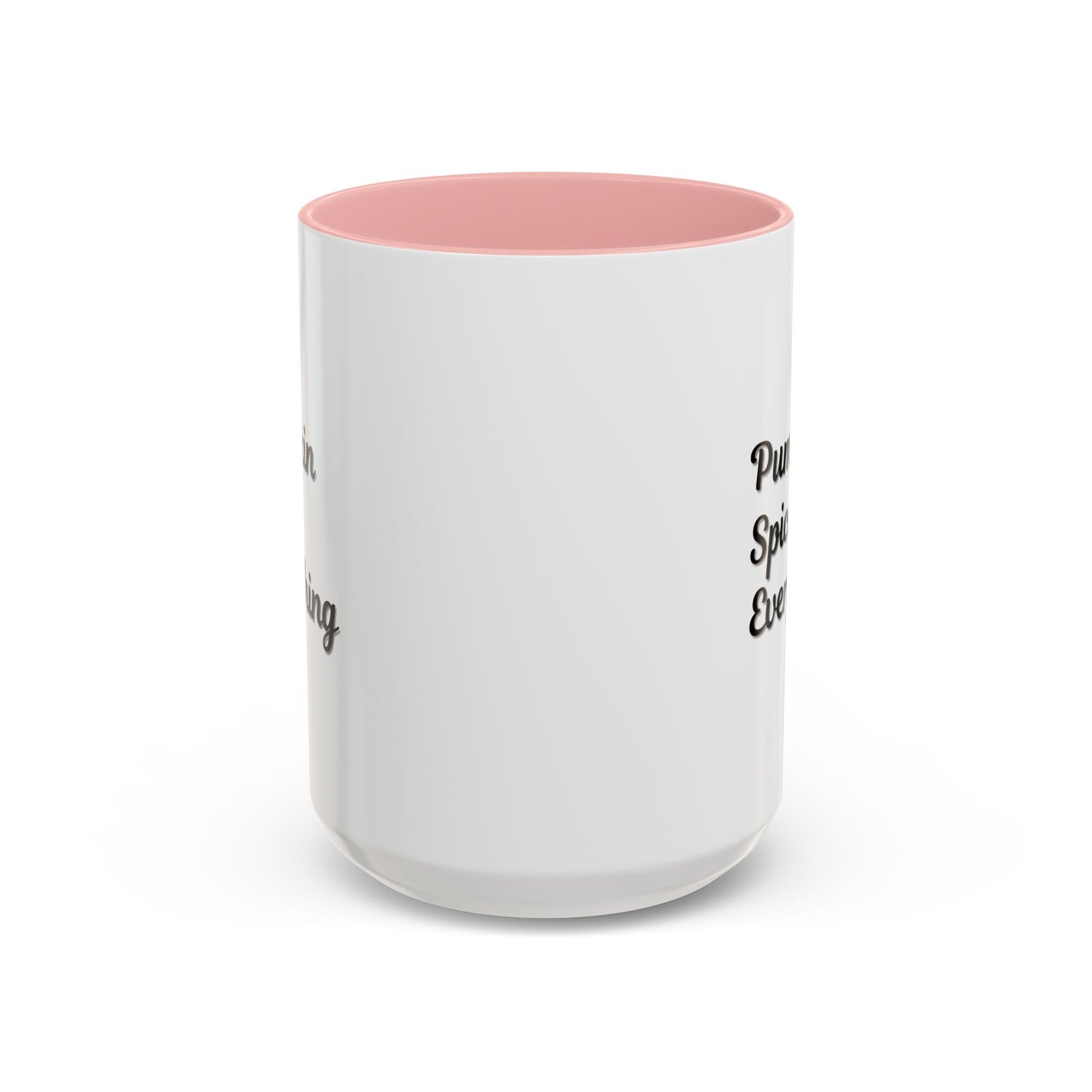 Pumpkin Spice Everything Accent Coffee Mug — Fall Seasonal 11/15oz