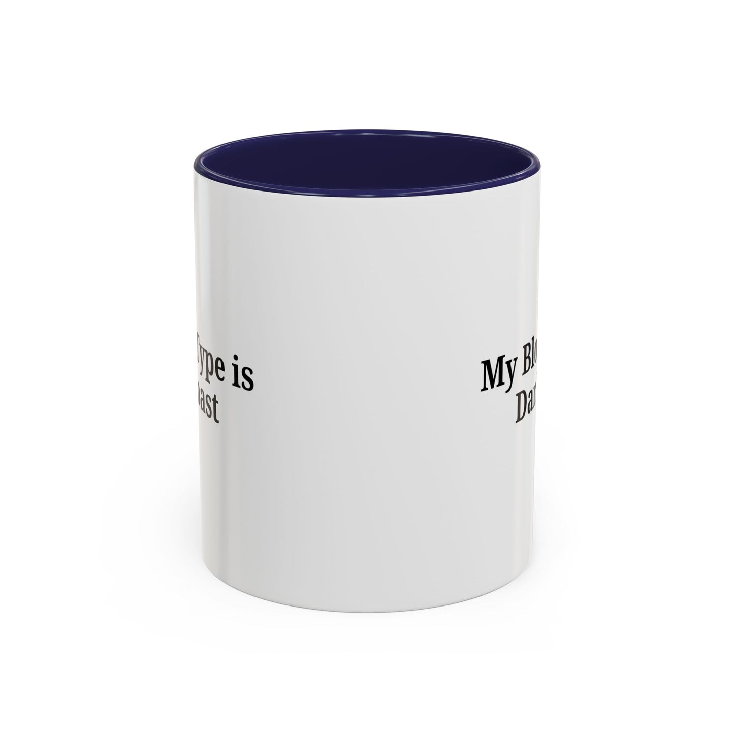 My Blood Type is Dark Roast Coffee Mug - TRV