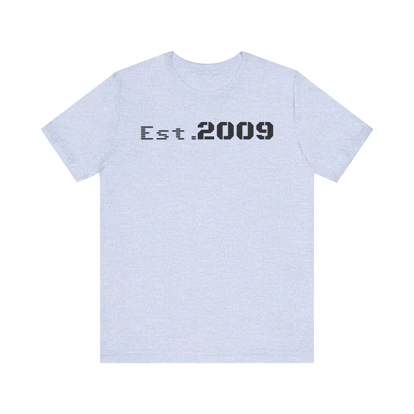 Established 2009 Unisex Tee - Casual Wear, Birthday Gift, Graduation Outfit, Anniversary Shirt, Personalized Fashion - TRV