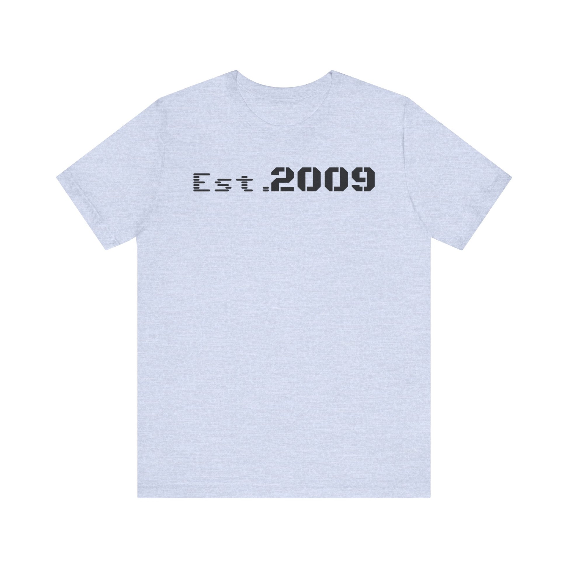 Established 2009 Unisex Tee - Casual Wear, Birthday Gift, Graduation Outfit, Anniversary Shirt, Personalized Fashion - TRV