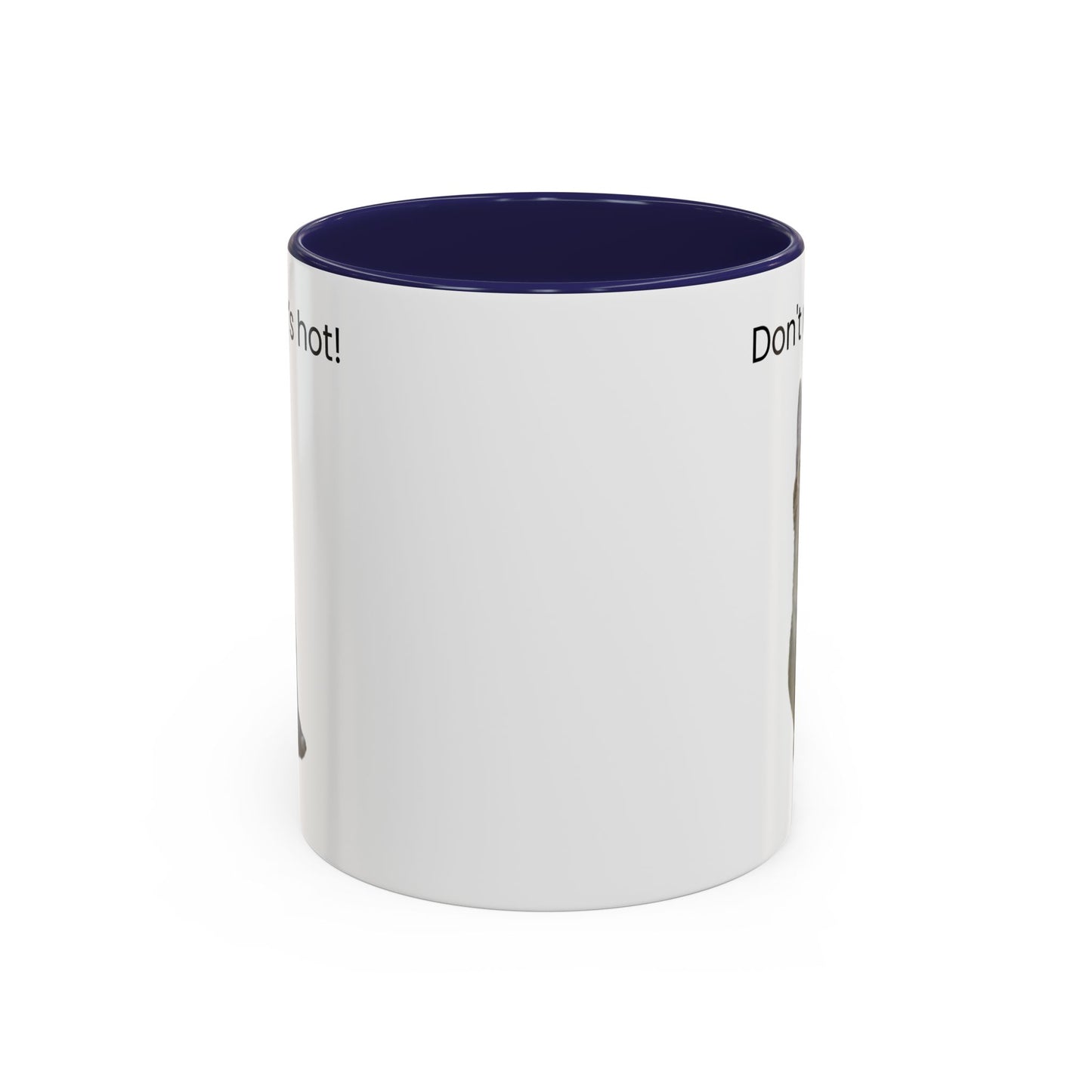 Cute Cat Coffee Mug - "Don't Rush, It's Hot!" - TRV