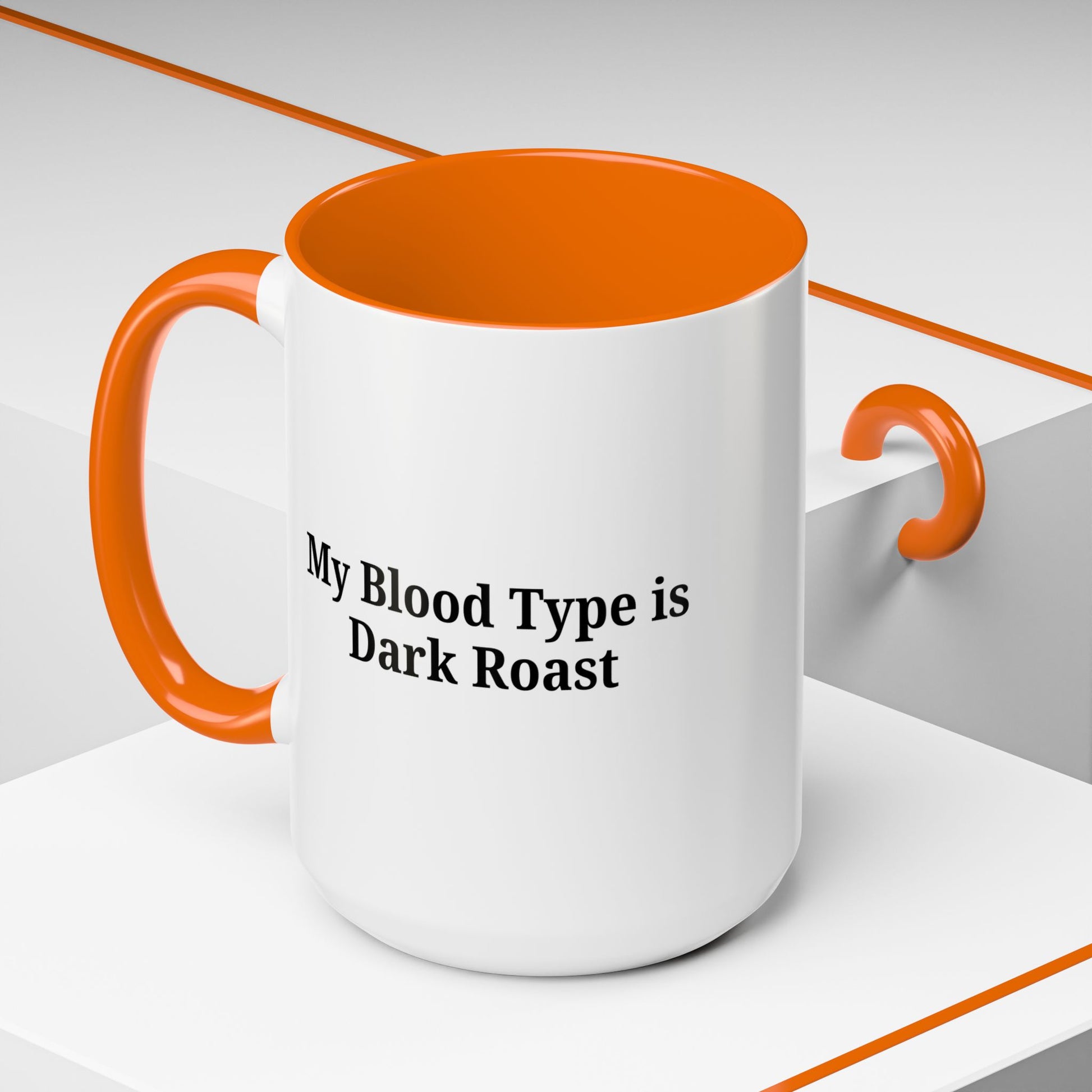 My Blood Type is Dark Roast Coffee Mug - TRV
