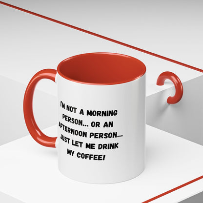 Funny Coffee Mug for Night Owls, I'm Not a Morning Person Mug, Gift for Coffee Lovers, Unique Drinkware, Humor Mug