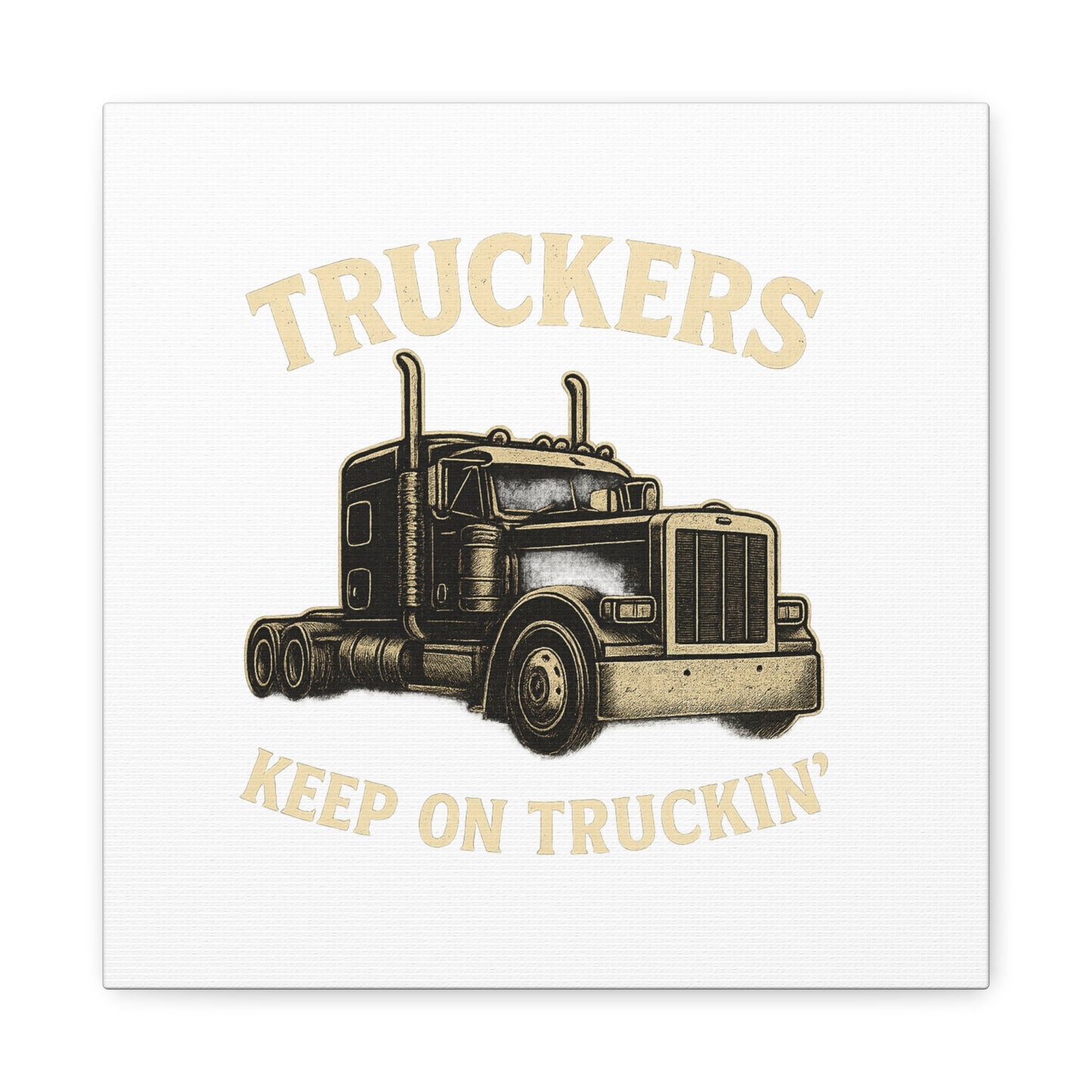 Truckers Canvas Wall Art, Keep on Truckin' Decor, Gift for Drivers, Trucking Artwork, Transportation Gift - TRV