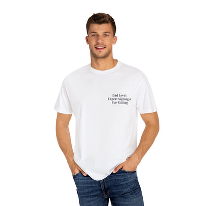 Funny Dad T-Shirt - "Dad Level: Expert Sighing & Eye-Rolling" - Gift for Fathers' Day & Dads - TRV