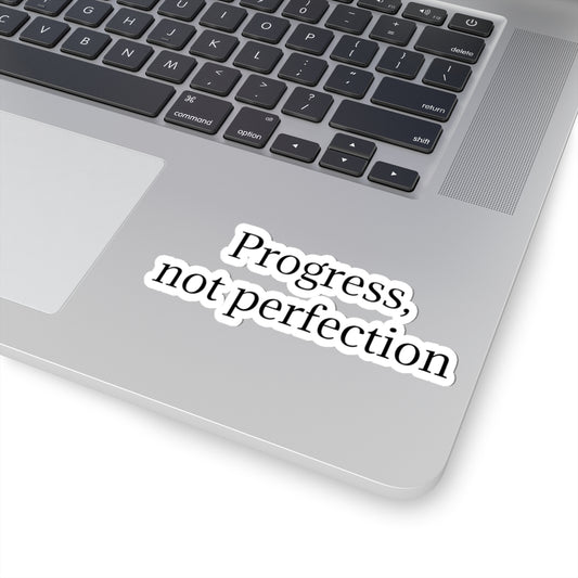 Progress, Not Perfection Sticker — Motivational Kiss-Cut Decal for Laptops & Journals