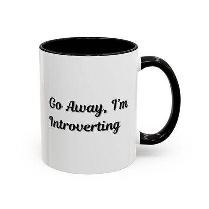 Go Away, I'm Introverting Accent Coffee Mug — Funny Introvert Ceramic Mug (11/15oz)