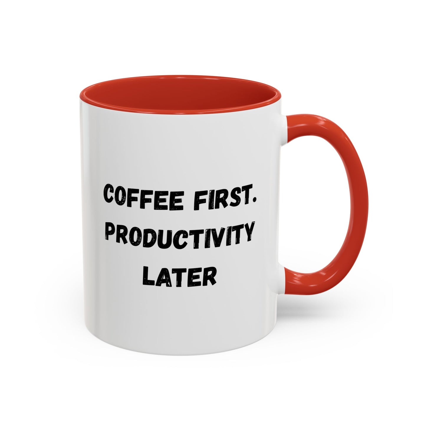 Coffee First Productivity Later Mug - Fun Office Gift, Motivational Coffee Cup, Black Handle Mug, Home Office Decor, Thoughtful Gift