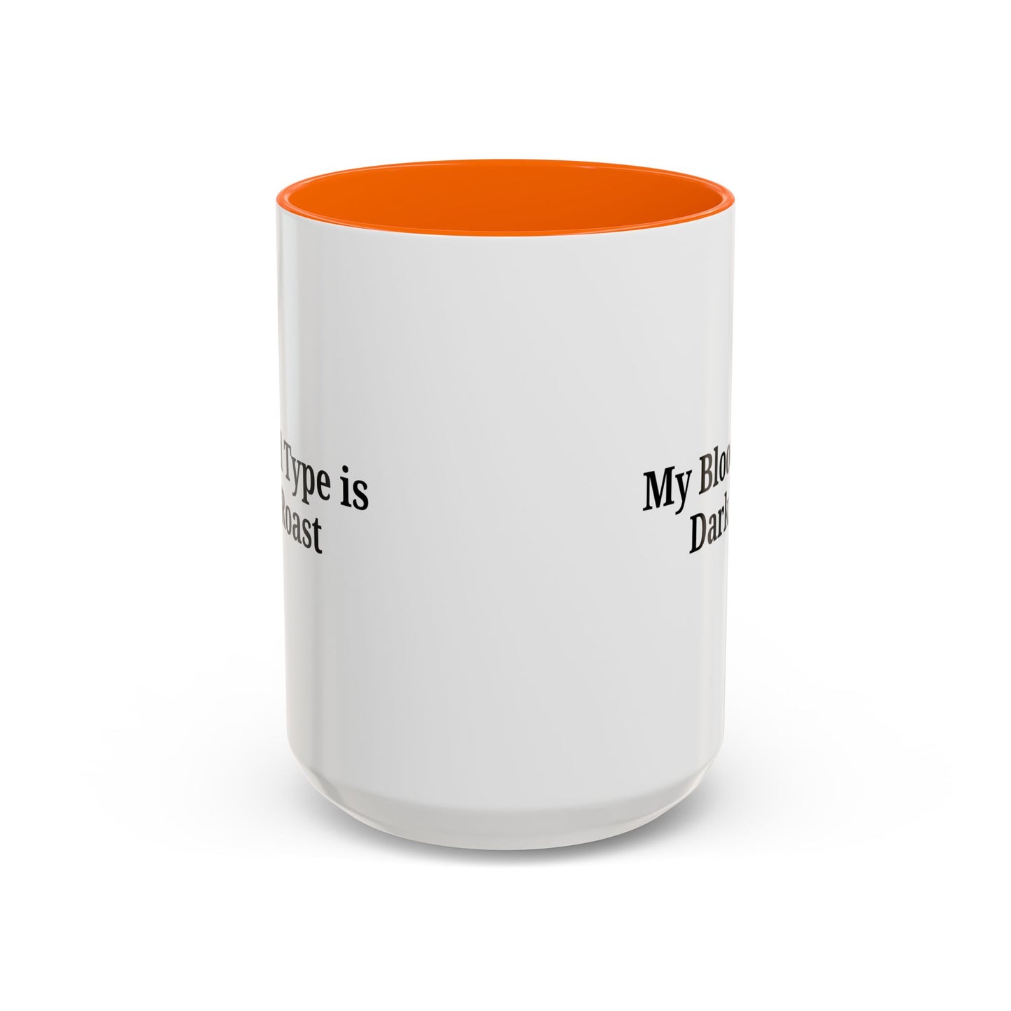 My Blood Type is Dark Roast Coffee Mug - TRV