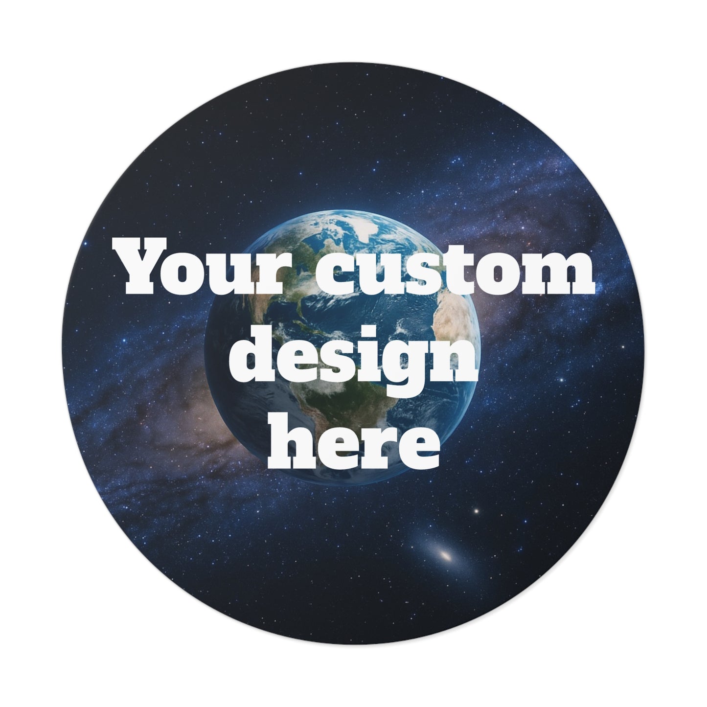 Custom Earth Space Design Round Sticker | Vinyl Circle Decal - TRV