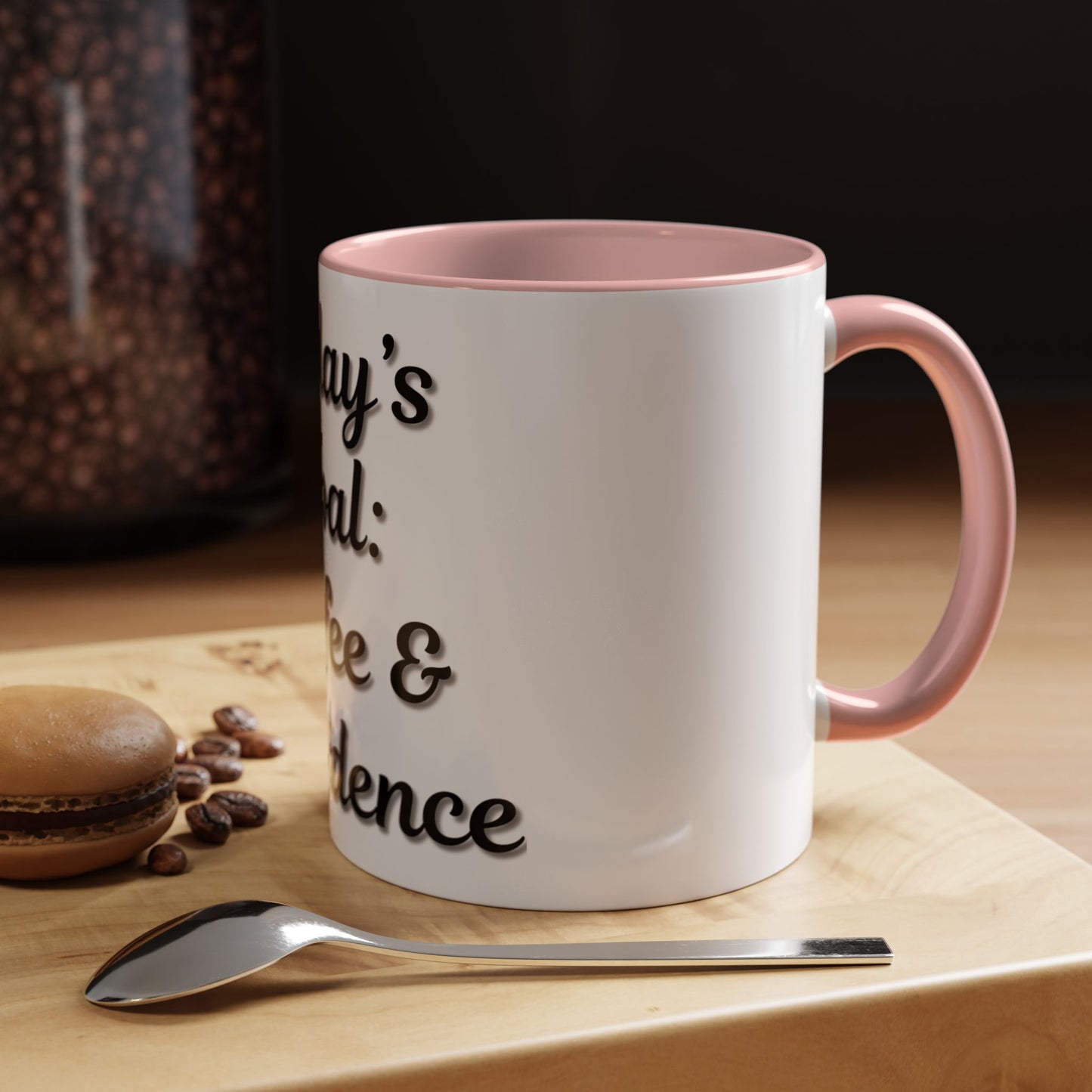 Inspirational Coffee Mug - Today's Goal: Coffee & Confidence - TRV