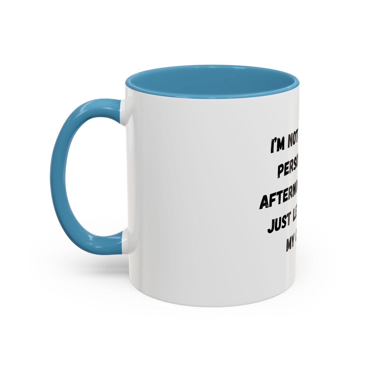 Funny Coffee Mug - "I'm Not a Morning Person" - 11oz & 15oz - TRV