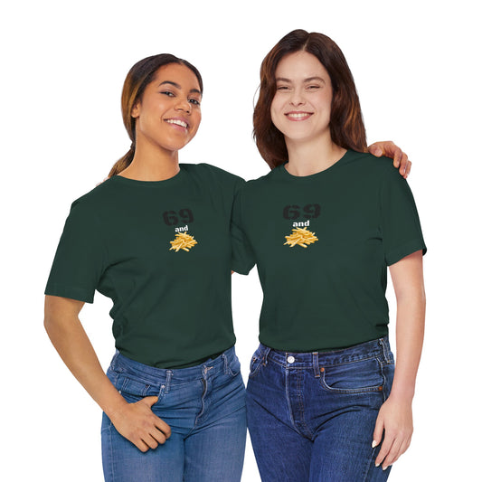 Funny 69 And French Fries Graphic Tee, Casual Humor Shirt, Cute Gift, Stylish Graphic Top, Unisex Quirky T-Shirt, Everyday Wear