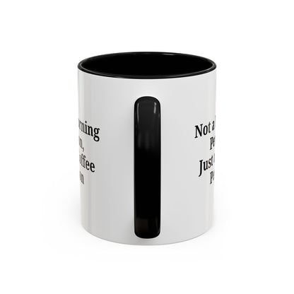 Coffee Lover's Accent Mug, Perfect for Gifting, Home Office Decor, Not a Morning Person, Coffee Enthusiast, Funny Coffee Mug - TRV