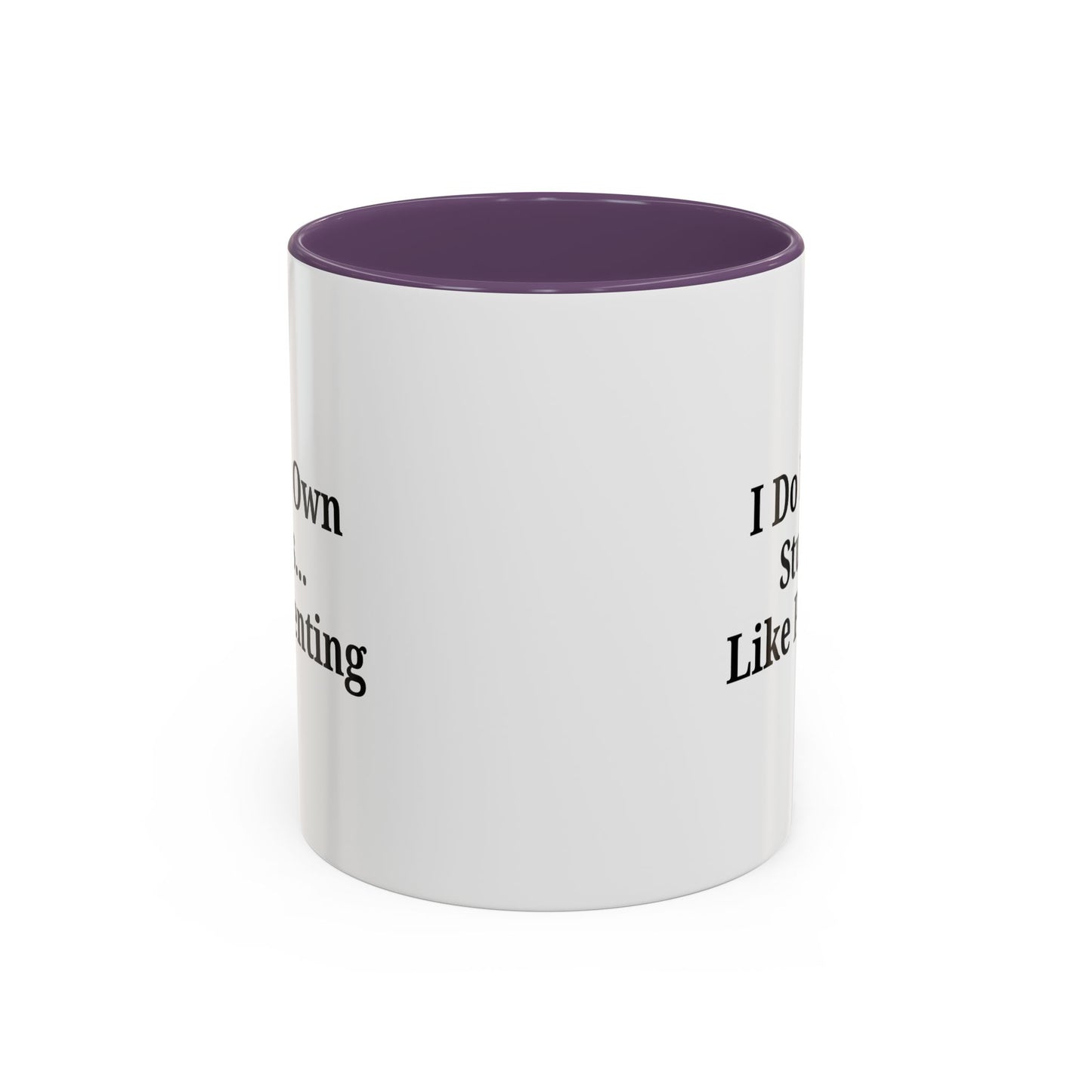 Funny Parenting Coffee Mug – "I Do My Own Stunts" – 11oz & 15oz - TRV