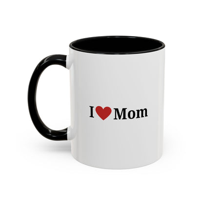 I Love Mom Accent Coffee Mug - Perfect Gift for Mother's Day & Special Occasions - TRV