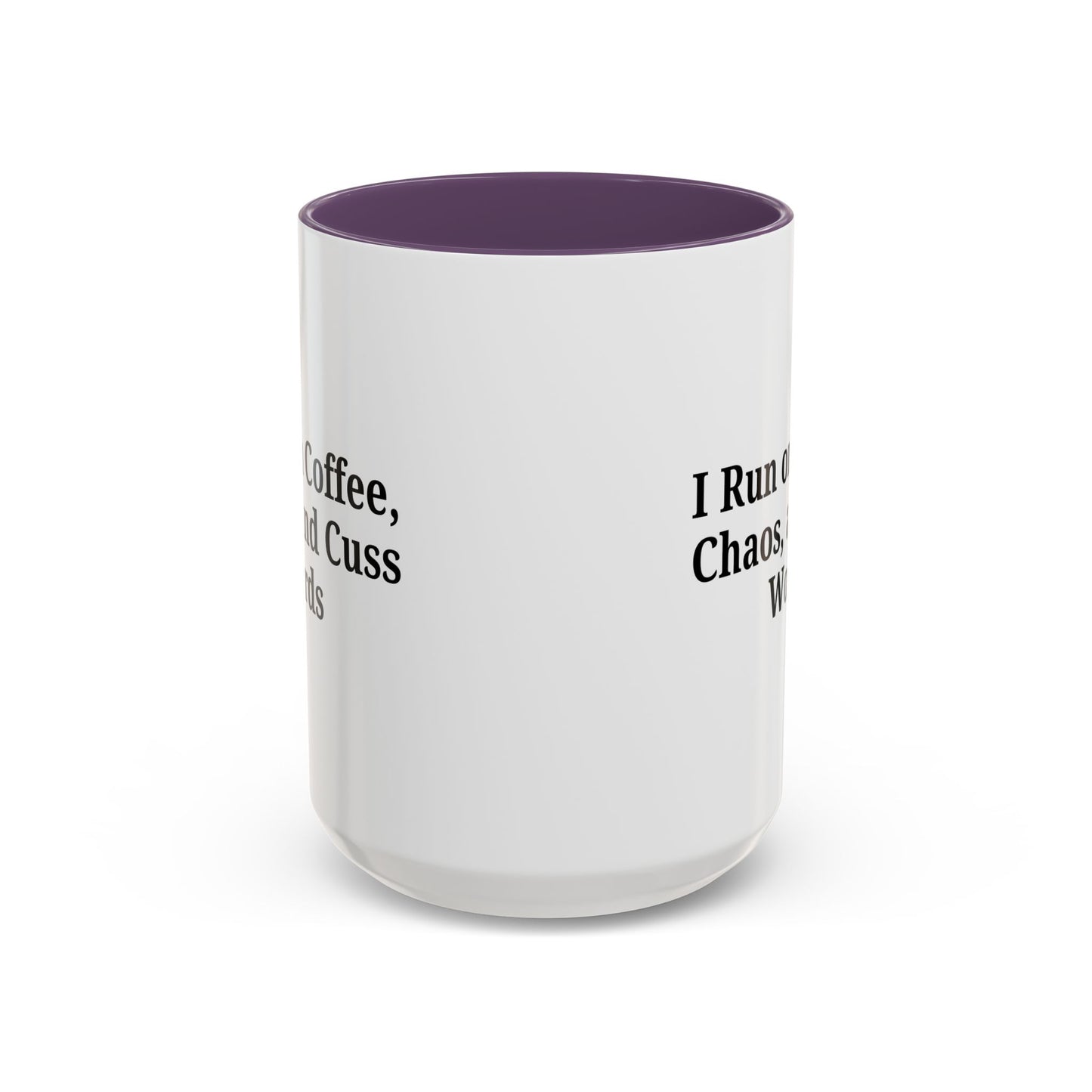 Funny Black Accent Coffee Mug - "I Run on Coffee, Chaos, and Cuss Words" - Ideal Gift for Coffee Lovers - TRV