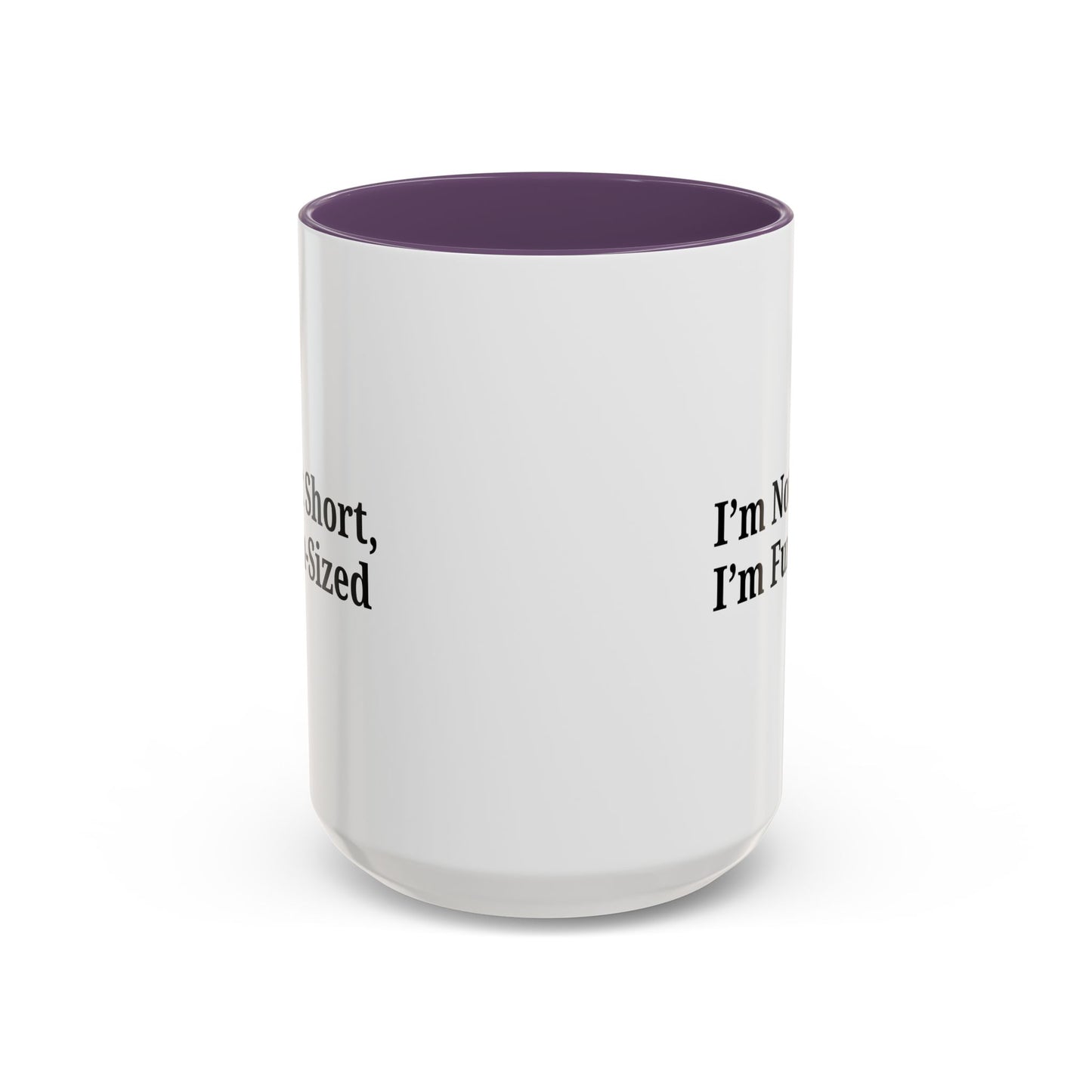 Fun-Sized Quote Coffee Mug - Perfect Gift for Short People - TRV