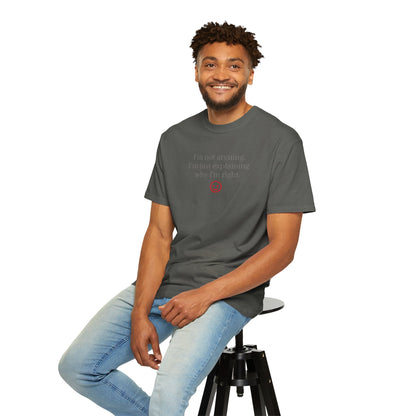 I'm Not Arguing I'm Just Explaining Why I'm Right T-shirt | Funny Quote Tee