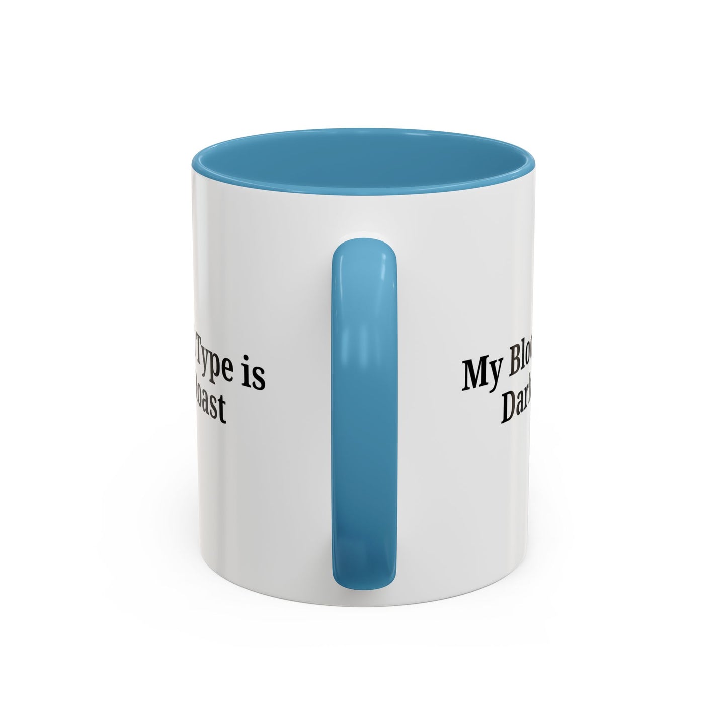 My Blood Type is Dark Roast Coffee Mug - TRV