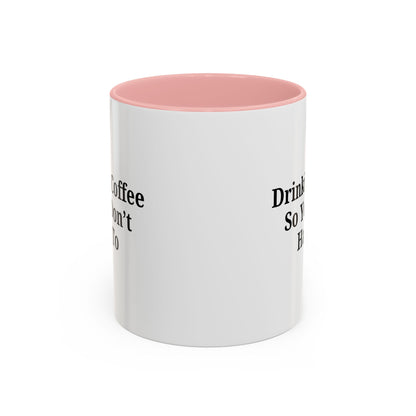Humorous Coffee Mug - Perfect Gift for Coffee Lovers, Fun Office Decor, Unique Birthday Present, Quirky Kitchenware, Snarky Coffee Cup - TRV