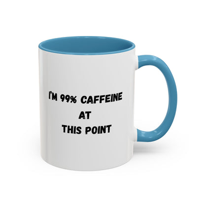 I'm 99% Caffeine Coffee Mug - Funny Gift for Coffee Lovers, Black Accent Mug, Office Humor, Caffeine Addict, Birthday Gift