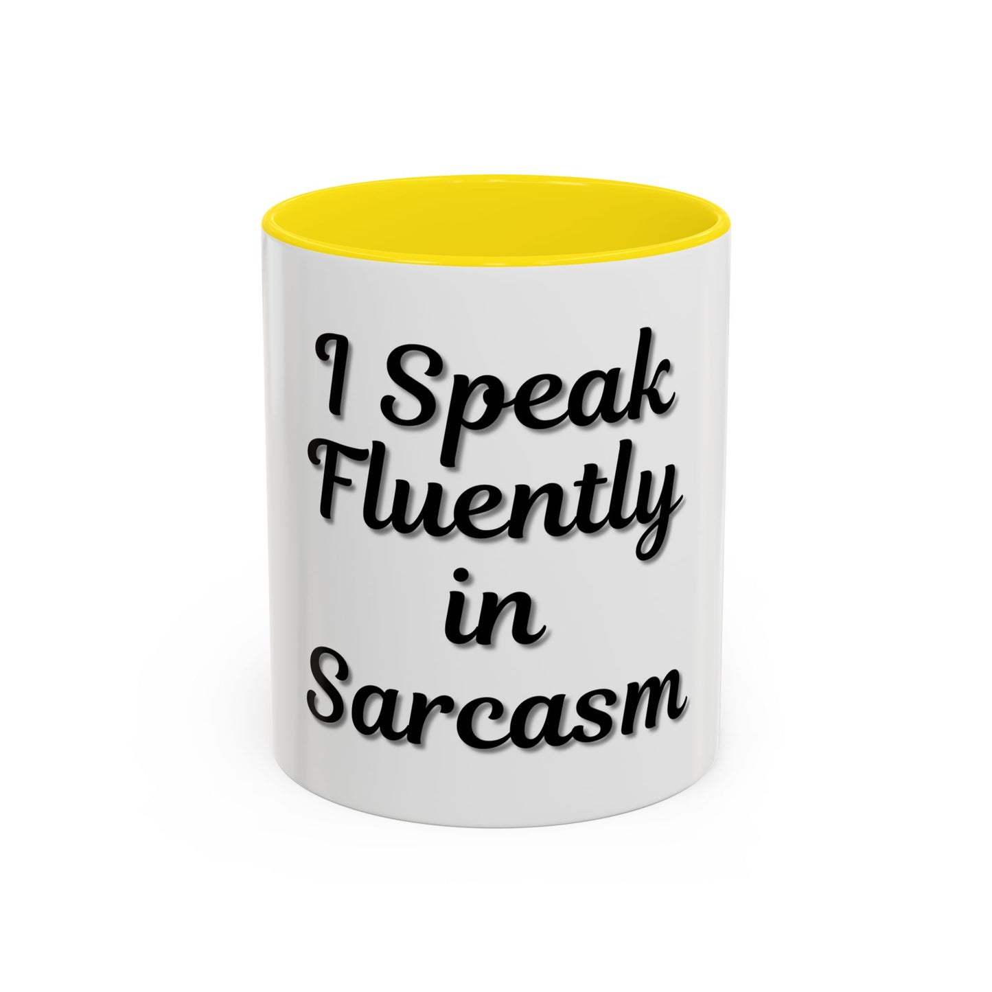Sarcasm Accent Coffee Mug - I Speak Fluently in Sarcasm - Funny Gift for Coffee Lovers - TRV
