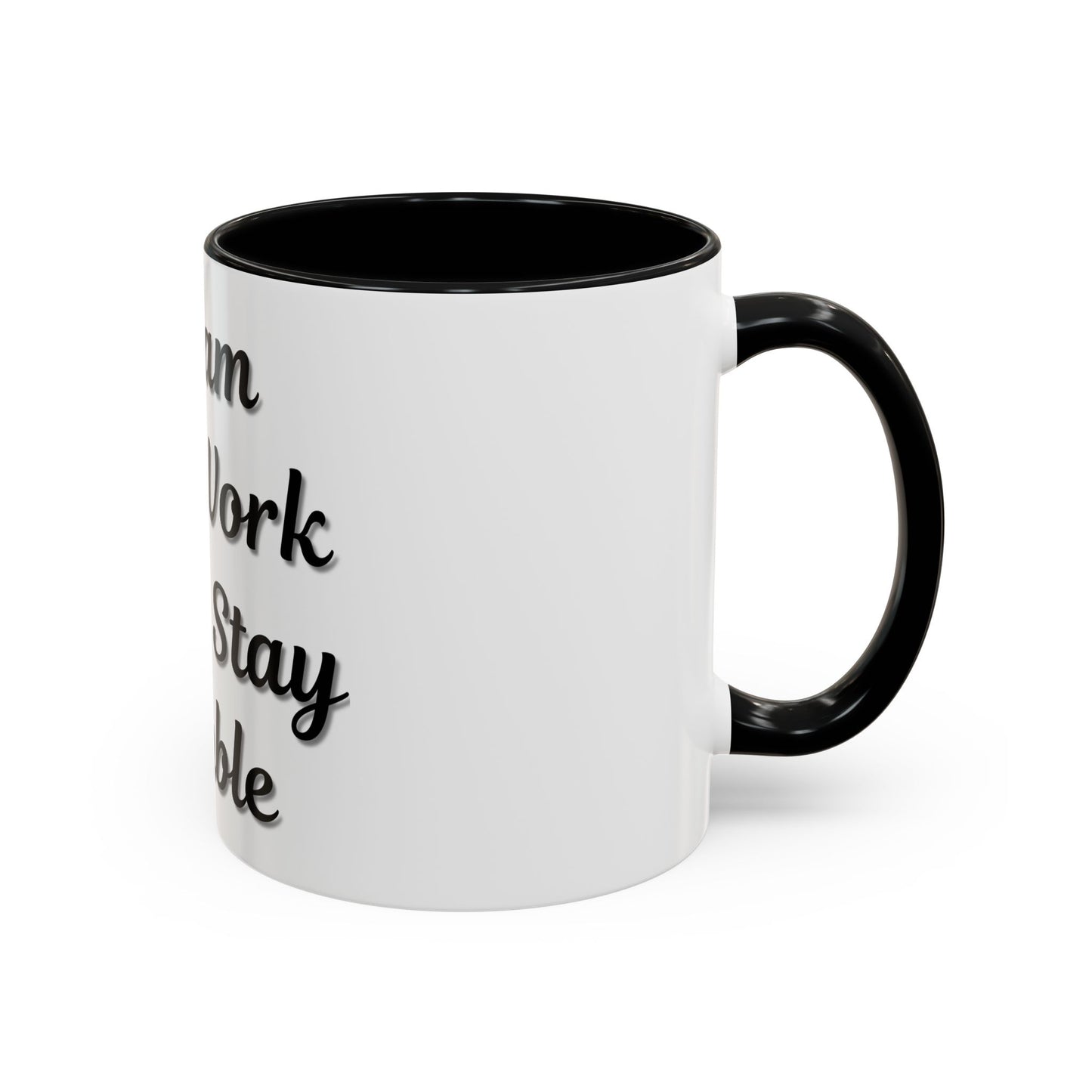 Inspirational Accent Coffee Mug - "Dream Big, Work Hard, Stay Humble" - Motivational 11/15oz - TRV