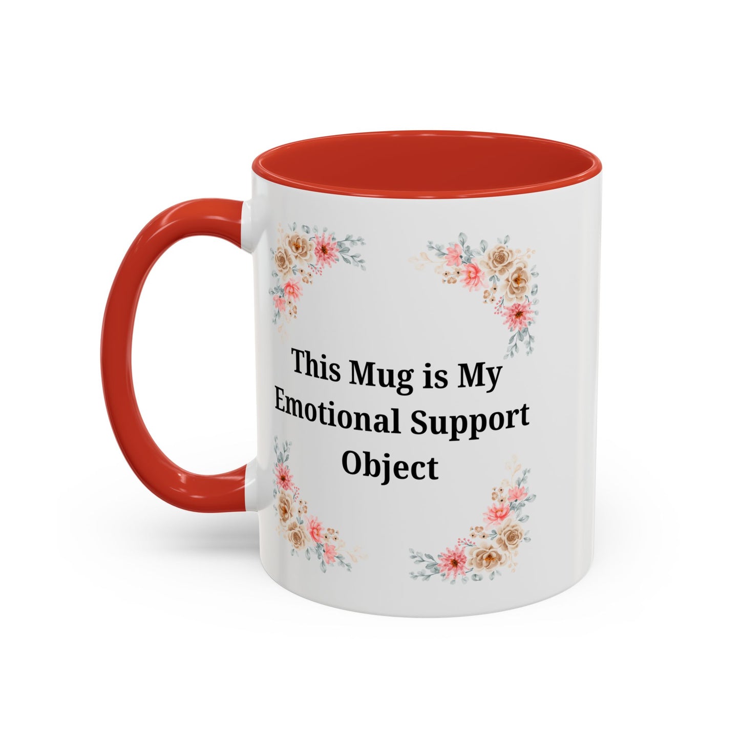 Floral Emotional Support Coffee Mug - Perfect Gift for Self-Care - TRV