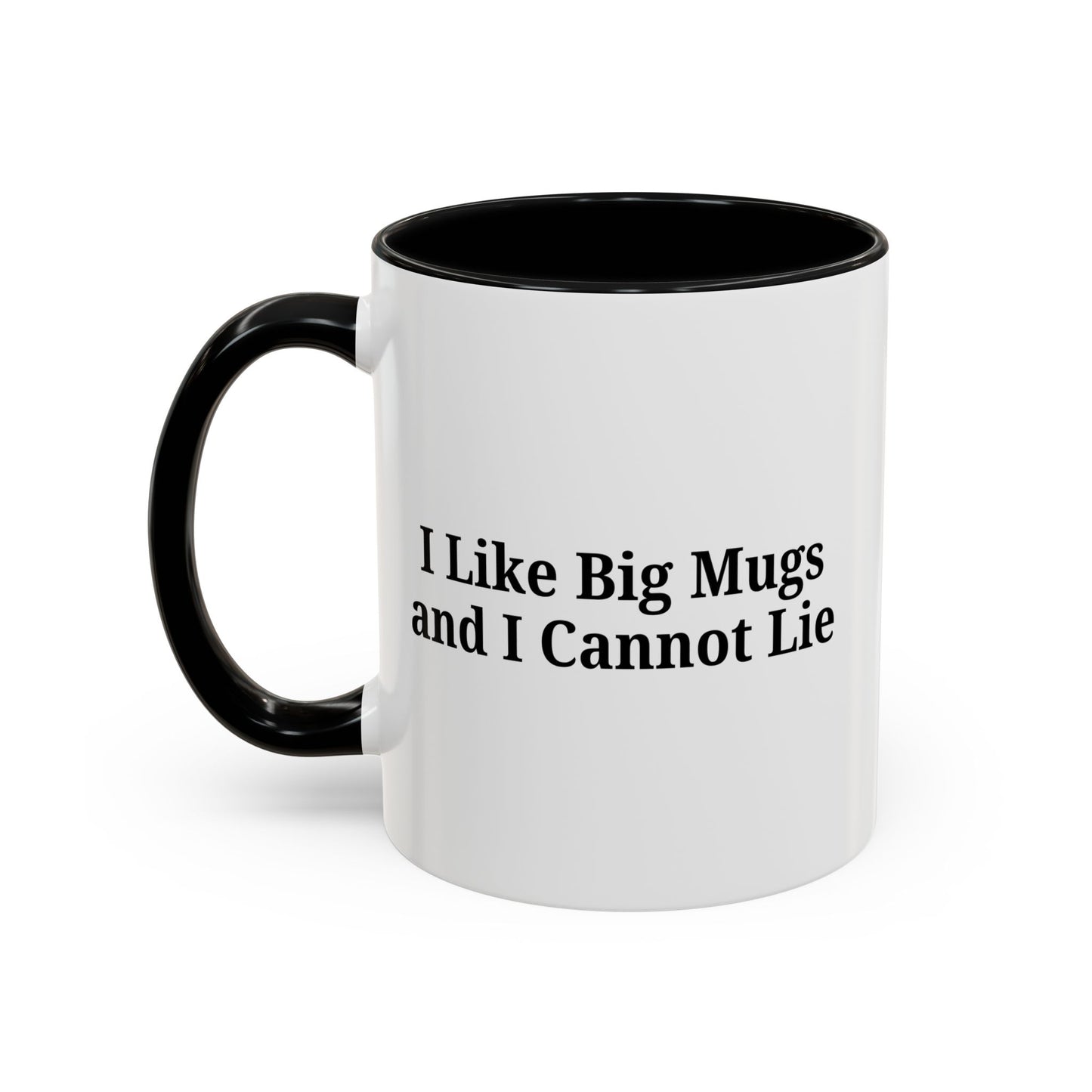 Funny Coffee Mug, I Like Big Mugs and I Cannot Lie, Gift for Coffee Lovers, Humor Mug, Birthday Gift, Office Decor - TRV