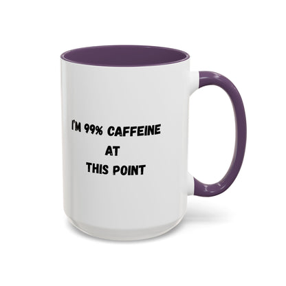 I'm 99% Caffeine Coffee Mug - Funny Gift for Coffee Lovers, Black Accent Mug, Office Humor, Caffeine Addict, Birthday Gift