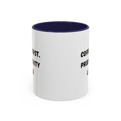 Coffee First Productivity Later Mug - Fun Office Gift, Motivational Coffee Cup, Black Handle Mug, Home Office Decor, Thoughtful Gift