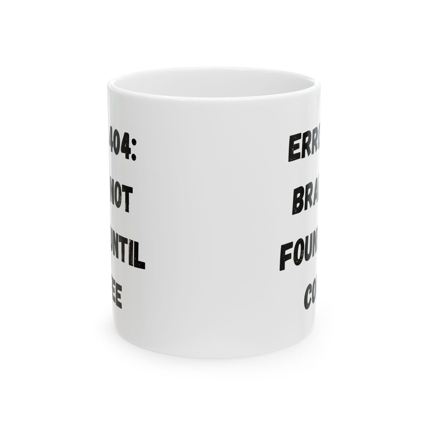Funny Error 404 Ceramic Mug - Perfect Gift for Tech Lovers - TRV