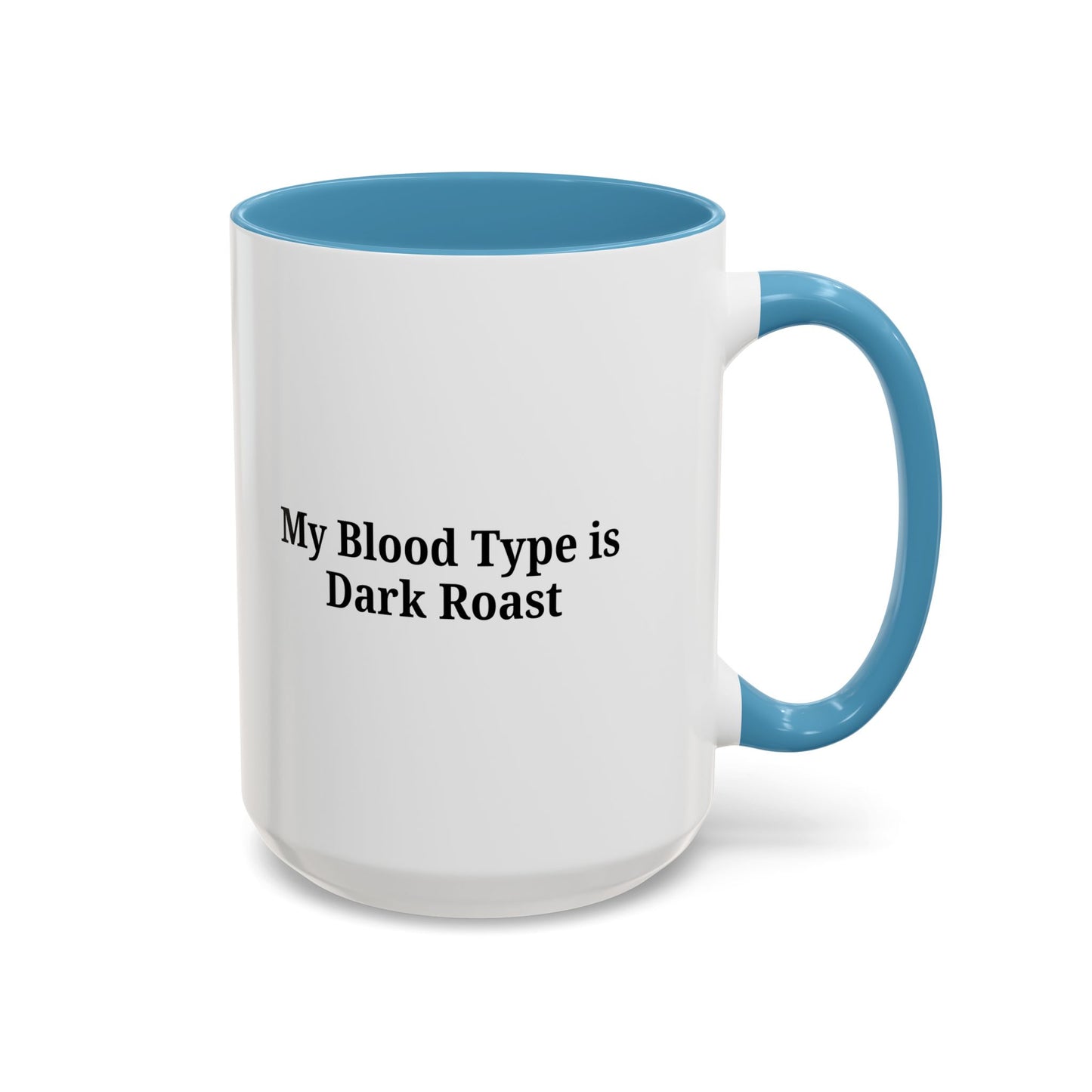 Funny Dark Roast Coffee Mug - Perfect Gift for Coffee Lovers, Unique Office Mug, Humorous Drinkware, Black Accent Mug, Personalized Kitchen