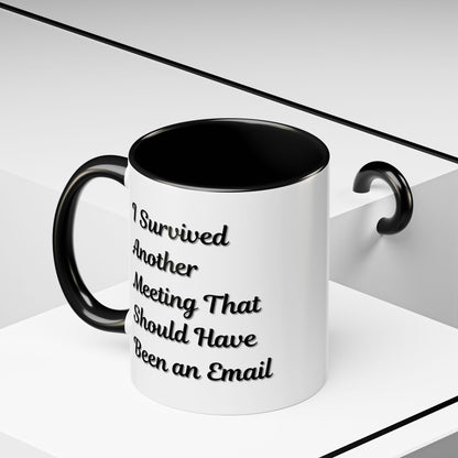 Coffee Mug, Funny Office Mug, Work Meeting Humor, Gift for Coworker, Sarcastic Tea Cup, Boss Gift, Desk Decor, Office Decor