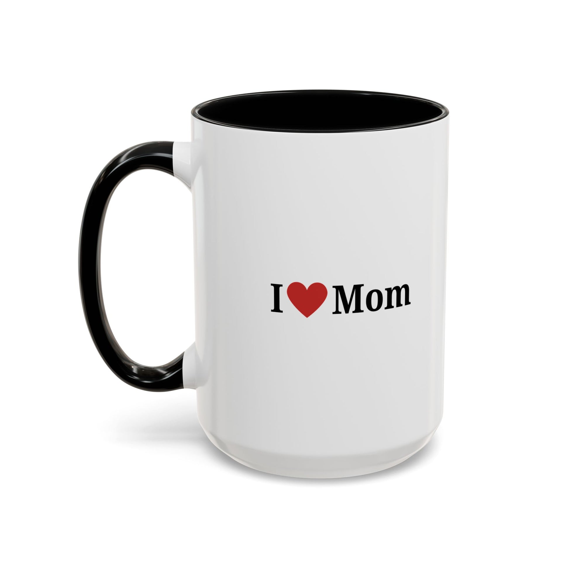 I Love Mom Accent Coffee Mug - Perfect Gift for Mother's Day & Special Occasions - TRV