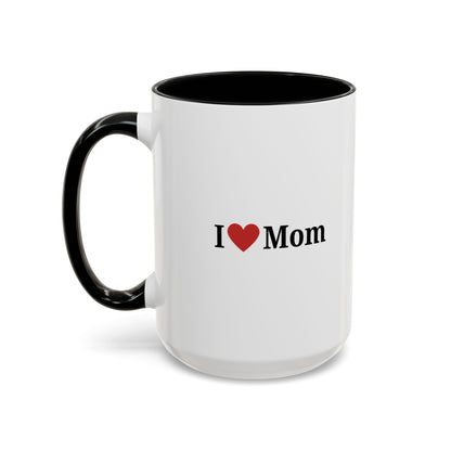 I Love Mom Accent Coffee Mug - Perfect Gift for Mother's Day & Special Occasions - TRV