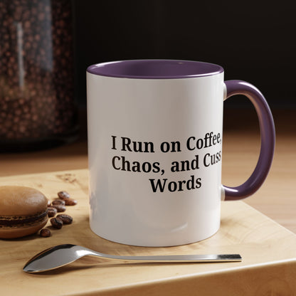 Funny Black Accent Coffee Mug - "I Run on Coffee, Chaos, and Cuss Words" - Ideal Gift for Coffee Lovers - TRV
