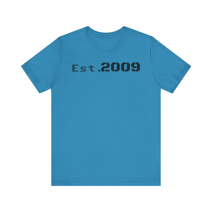 Established 2009 Unisex Tee - Casual Wear, Birthday Gift, Graduation Outfit, Anniversary Shirt, Personalized Fashion - TRV