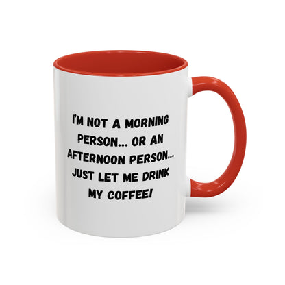 Funny Coffee Mug for Night Owls, I'm Not a Morning Person Mug, Gift for Coffee Lovers, Unique Drinkware, Humor Mug