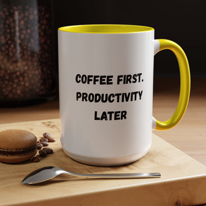 Coffee First Productivity Later Mug - Fun Office Gift, Motivational Coffee Cup, Black Handle Mug, Home Office Decor, Thoughtful Gift