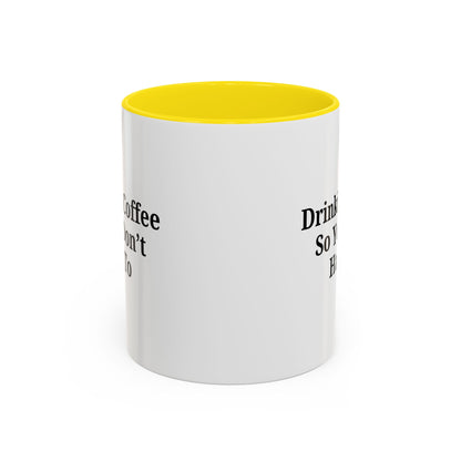 Humorous Coffee Mug - Perfect Gift for Coffee Lovers, Fun Office Decor, Unique Birthday Present, Quirky Kitchenware, Snarky Coffee Cup - TRV