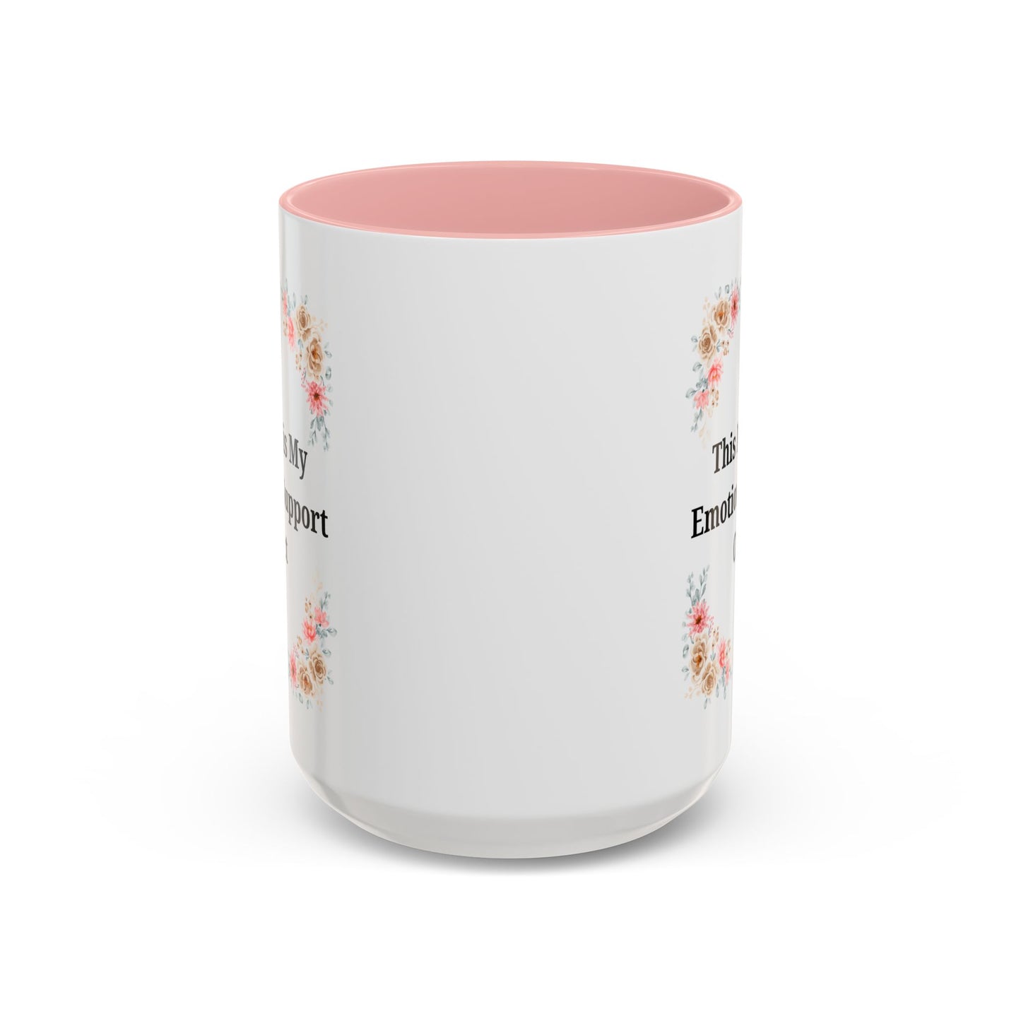 Floral Emotional Support Coffee Mug, Coffee Lover Gift, Funny Mug, Self-Care Necessity, Floral Design Mug, Unique Gift for Friends