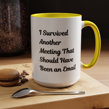 Coffee Mug, Funny Office Mug, Work Meeting Humor, Gift for Coworker, Sarcastic Tea Cup, Boss Gift, Desk Decor, Office Decor