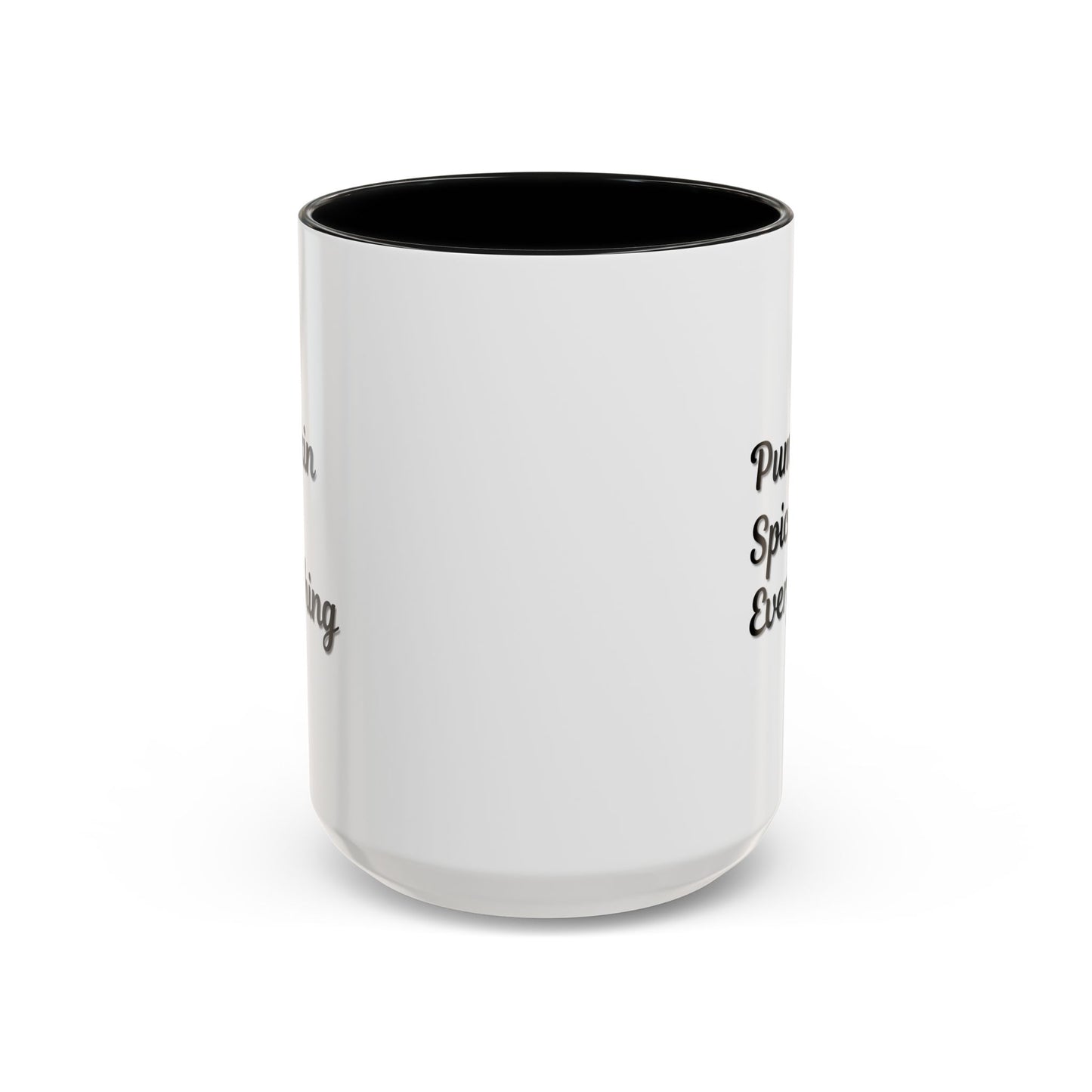 Pumpkin Spice Everything Accent Coffee Mug — Fall Seasonal 11/15oz
