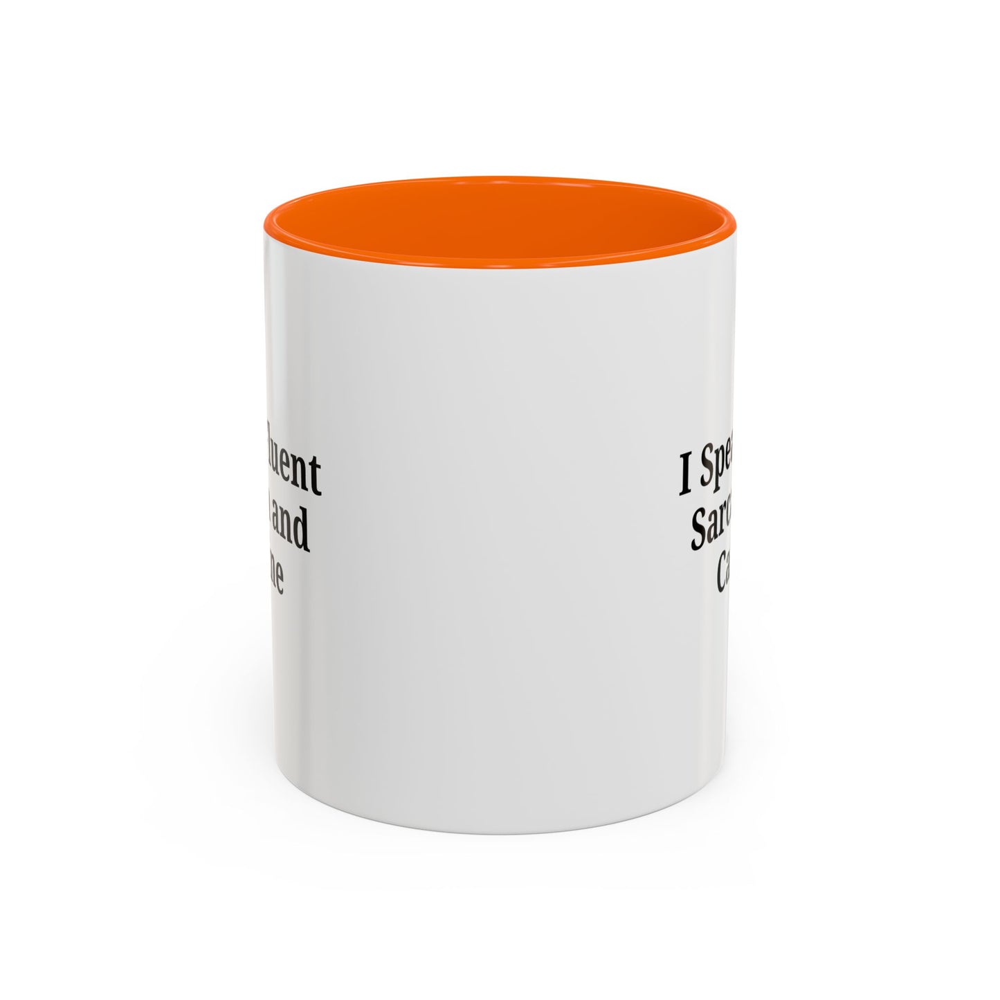 Sarcastic Accent Coffee Mug, Funny Gift for Coffee Lovers, Perfect for Office, Birthdays, Humor Lovers, Black Handle Mug - TRV