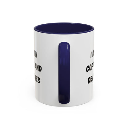 I Run on Coffee and Deadlines Mug, Motivational Coffee Cup, Office Mug, Gift for Writers, Caffeine Lover's Mug, Funny Coffee Cup