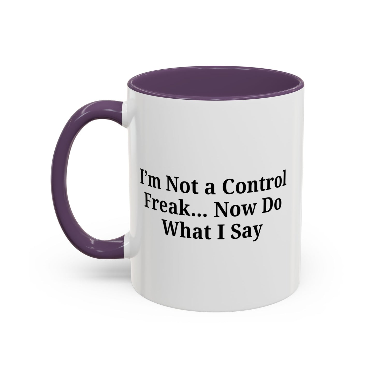 Funny Accent Coffee Mug - I'm Not a Control Freak, Gift for Boss/Office, Unique Tea Cup, Ideal for Birthdays, Humor Lovers - TRV