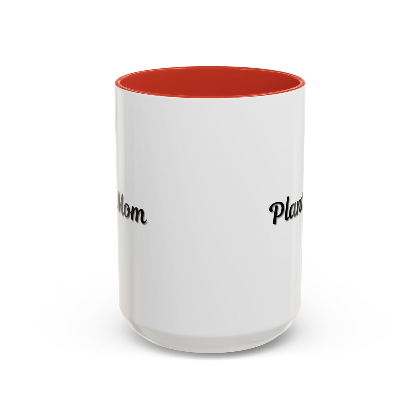 Plant Mom Coffee Mug - 11oz & 15oz Accent Mug for Gardening Enthusiasts
