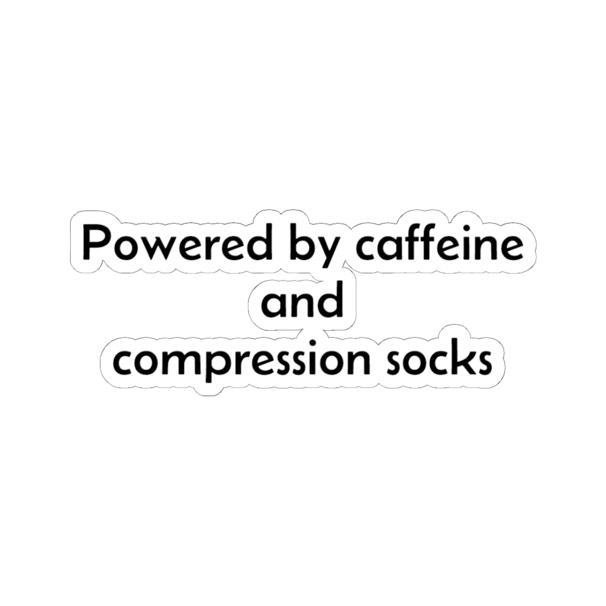 Powered by Caffeine and Compression Socks Sticker | Kiss-Cut Sticker